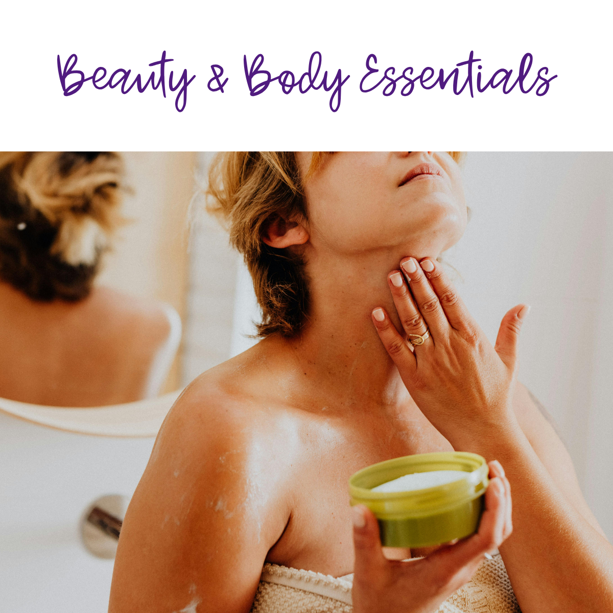 Beauty & Body Essentials