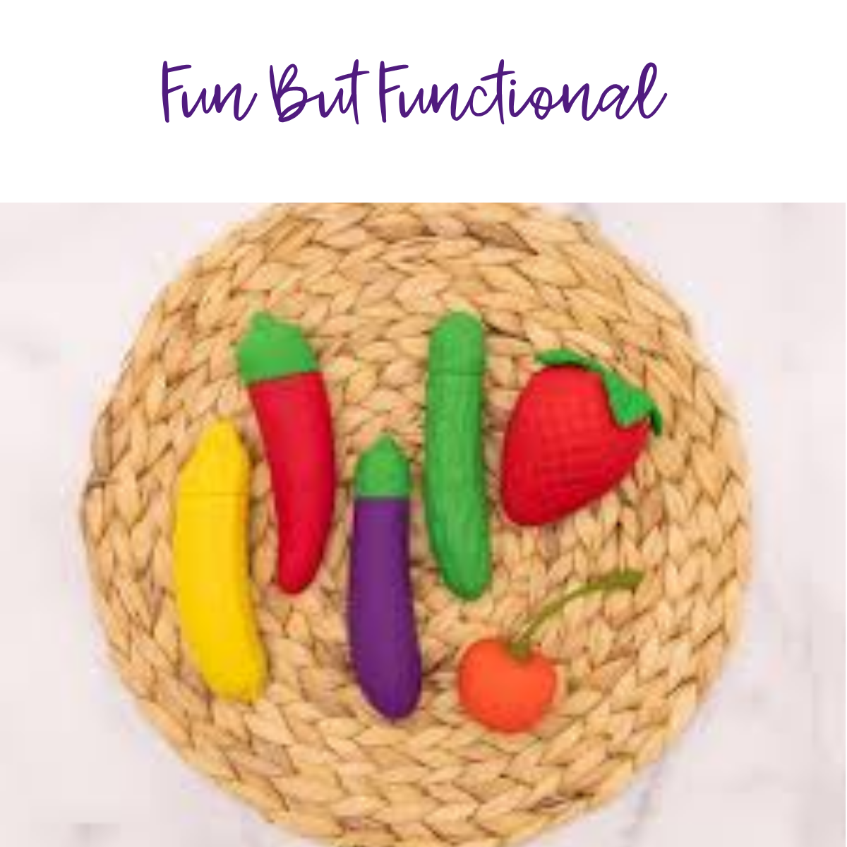 Fun but Functional